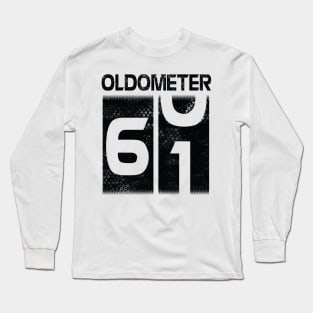 Oldometer Happy Birthday 61 Years Old Was Born In 1959 To Me You Papa Dad Mom Brother Son Husband Long Sleeve T-Shirt